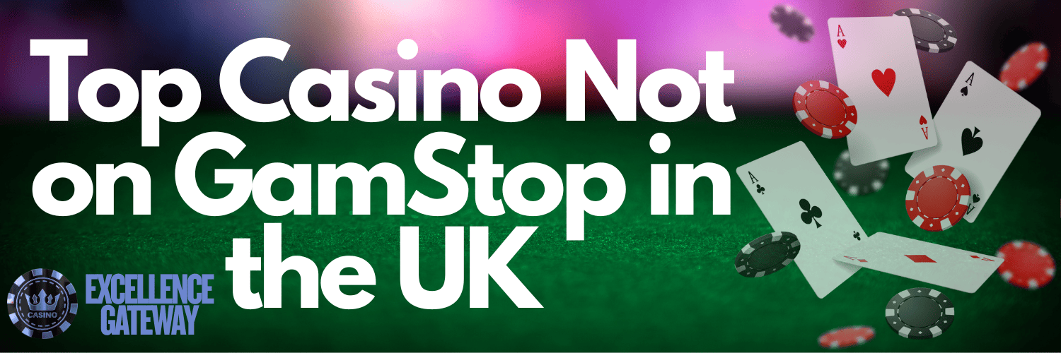 Discovering Non GamStop UK Casinos Your Ultimate Guide